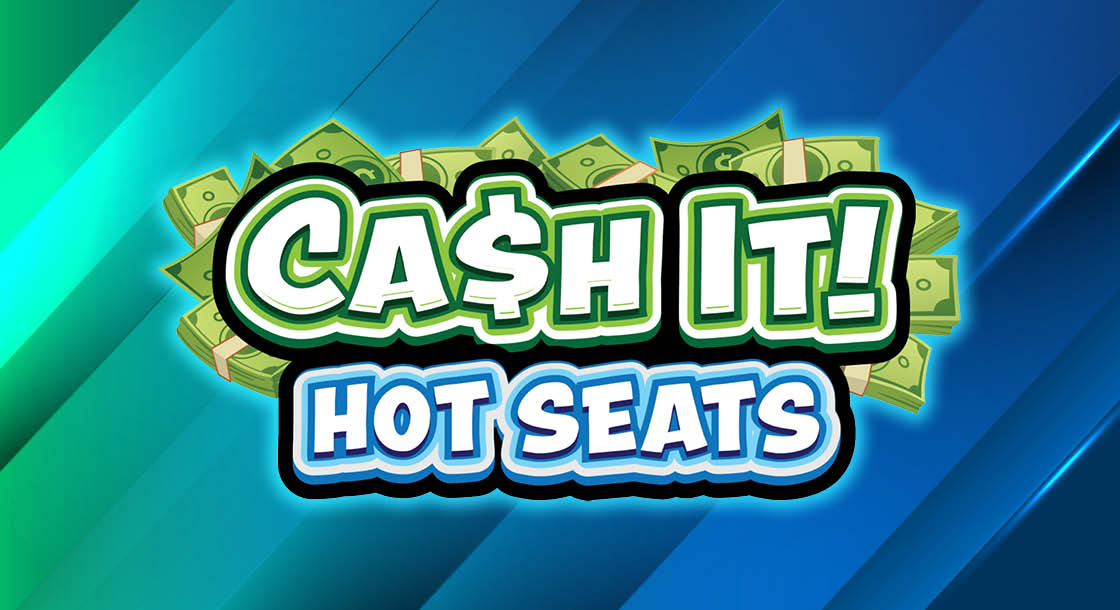 CC-59111_May_Promo_Graphics_CashItHotSeats_1120x610