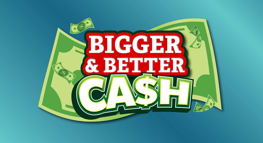 CC-67784_Bigger&BetterCash_Graphics_1120x610