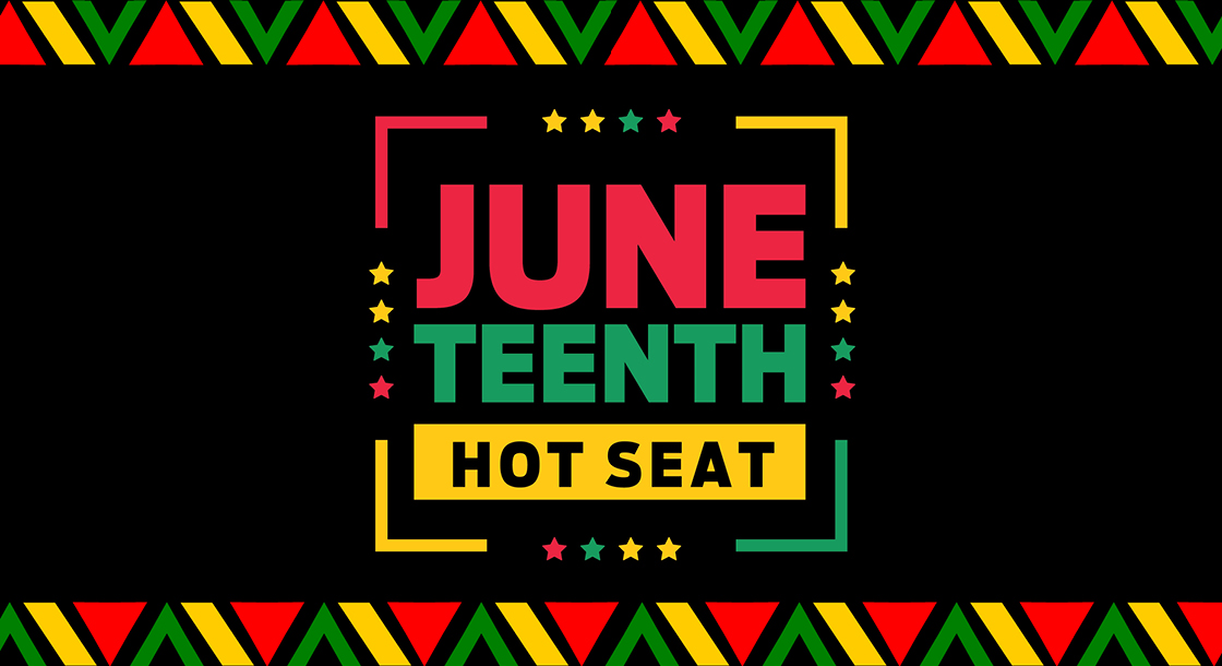 CC-65878_Juneteenth_HotSeat_Graphics_1120x610